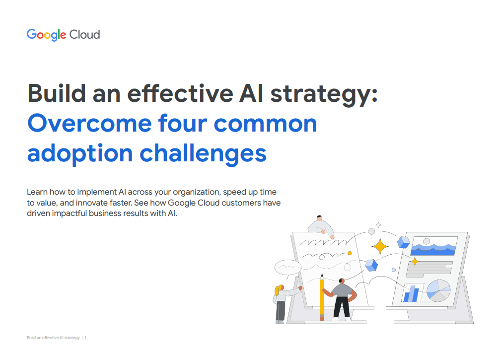 Build an effective AI strategy: Overcome four common  adoption challenges