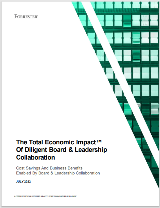 The Total Economic Impact™  Of Diligent Board & Leadership  Collaboration