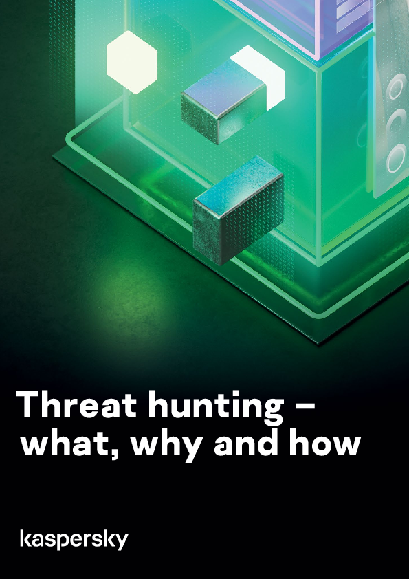 Threat hunting – what, why and how