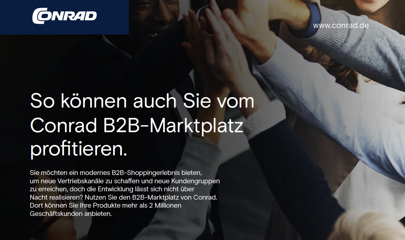 So können auch Sie vom Conrad B2B-Marktplatz profitieren.