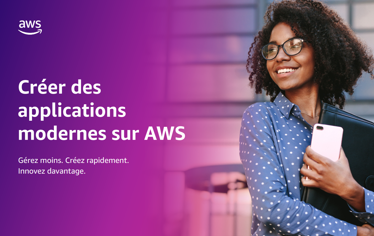 Créer des applications modernes sur AWS