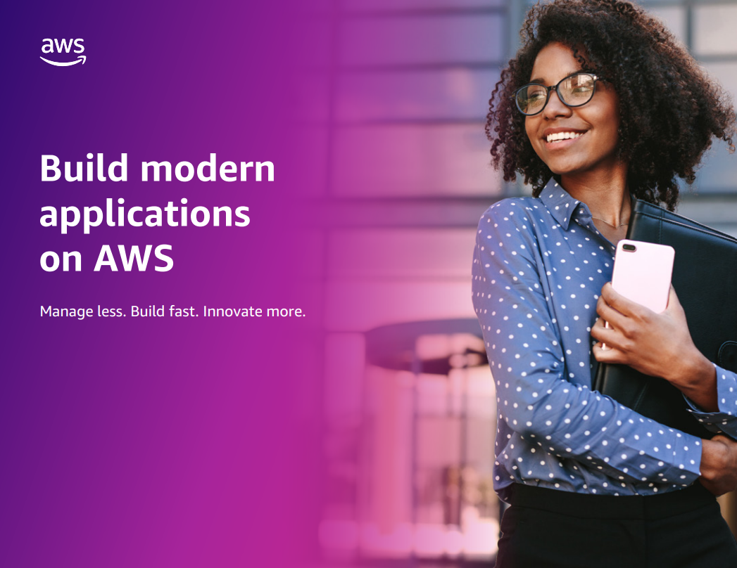 Build modern  applications  on AWS