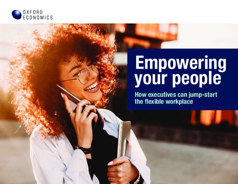 Empowering your people, 2022 Oxford Economics Employee Experience Global Report