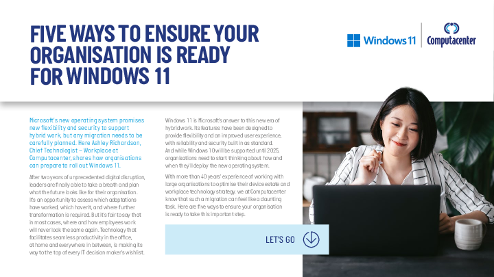 Five ways to ensure your organisation is ready for windows 11 