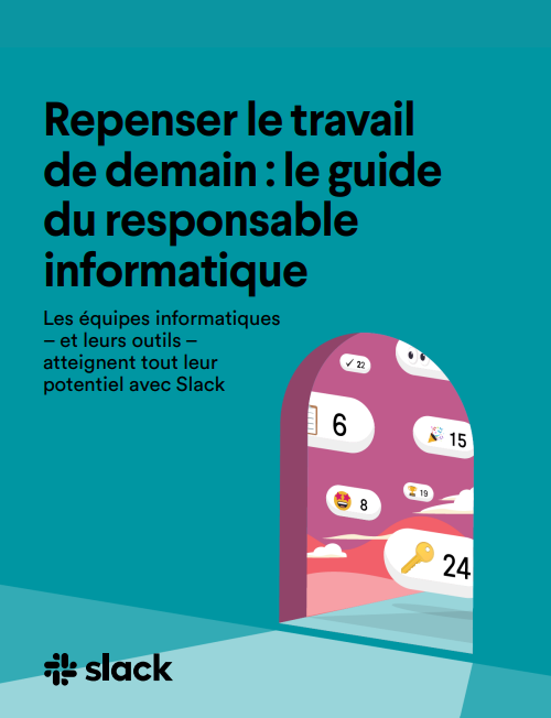 Repenser le travail  de demain : le guide  du responsable  informatique