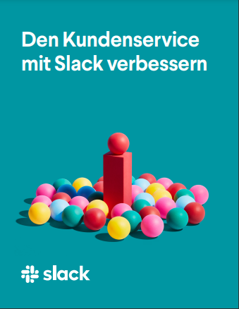 Den Kundenservice mit Slack verbessern