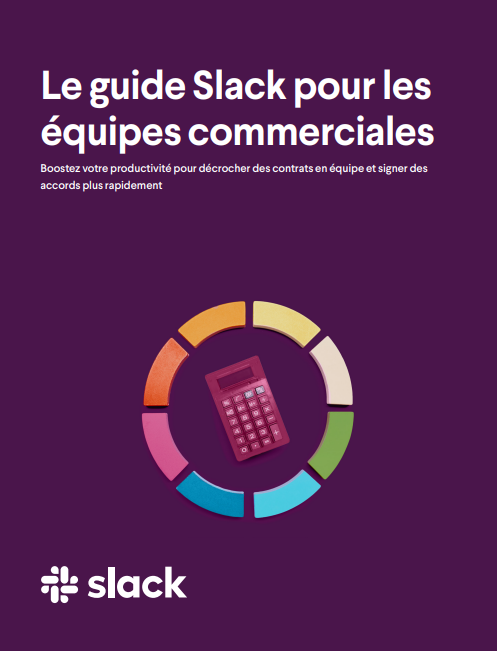 Le guide Slack pour les  équipes commerciales