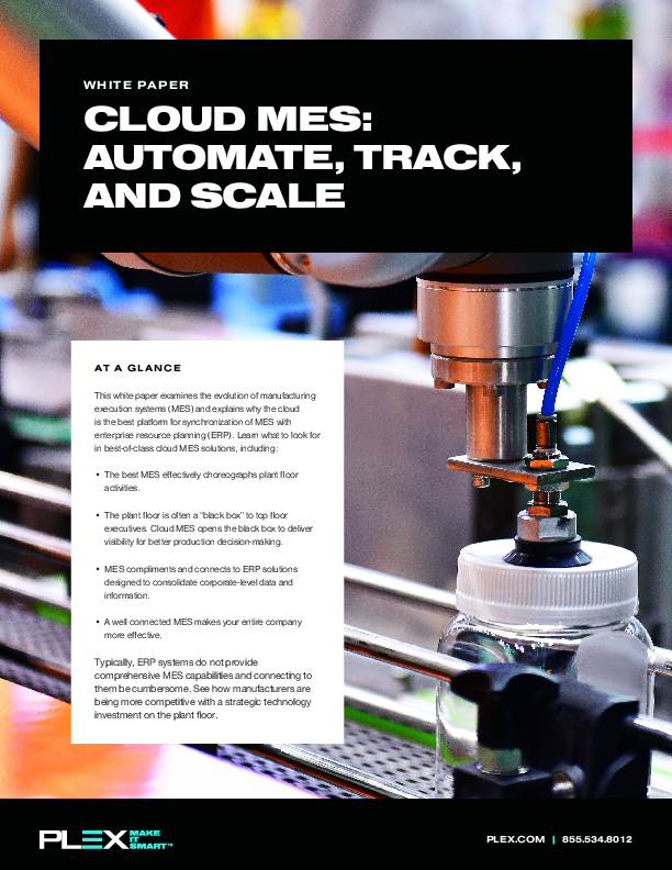 CLOUD MES: AUTOMATE, TRACK, AND SCALE