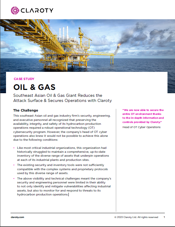 Southeast Asian Oil & Gas Giant Reduces the Attack Surface & Secures Operations with Claroty