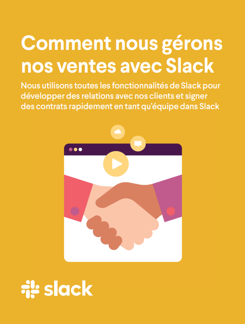 Comment nous gérons  nos ventes avec Slack