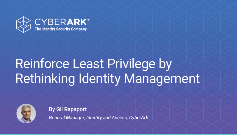 Reinforce Least Privilege by Rethinking Identity Management