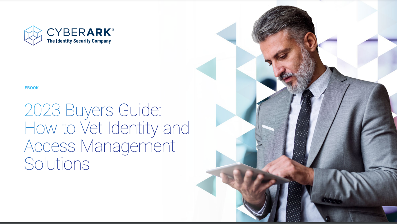 2023 Buyers Guide: How to Vet Identity and Access Management Solutions 