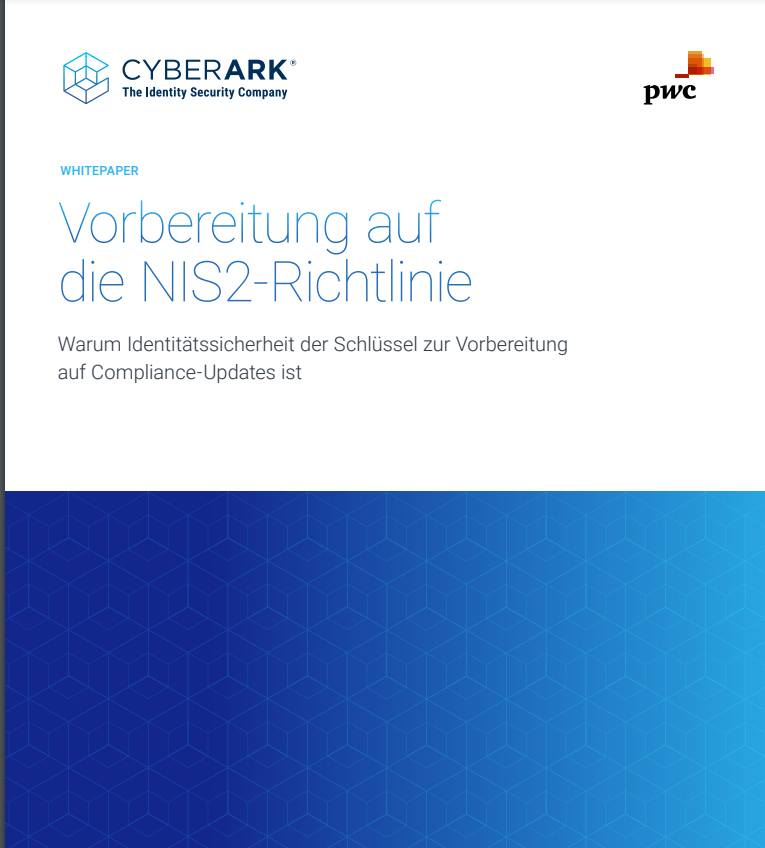 Vorbereitung auf NIS2 – Warum Identitätssicherheit der Schlüssel zur Vorbereitung auf Compliance-Updates ist.