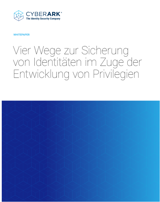 Vier Wege zur Sicherung von Identitäten im Zuge der Entwicklung von Privilegien