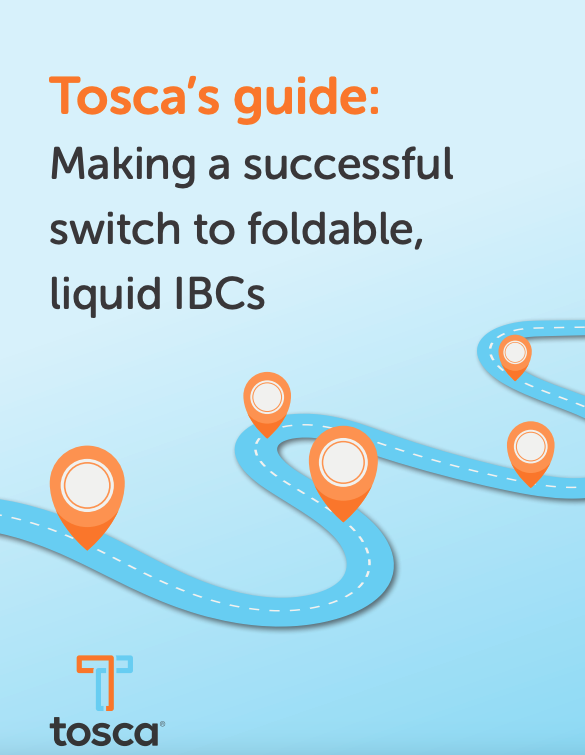 Tosca’s guide: Making a successful switch to foldable, liquid IBCs