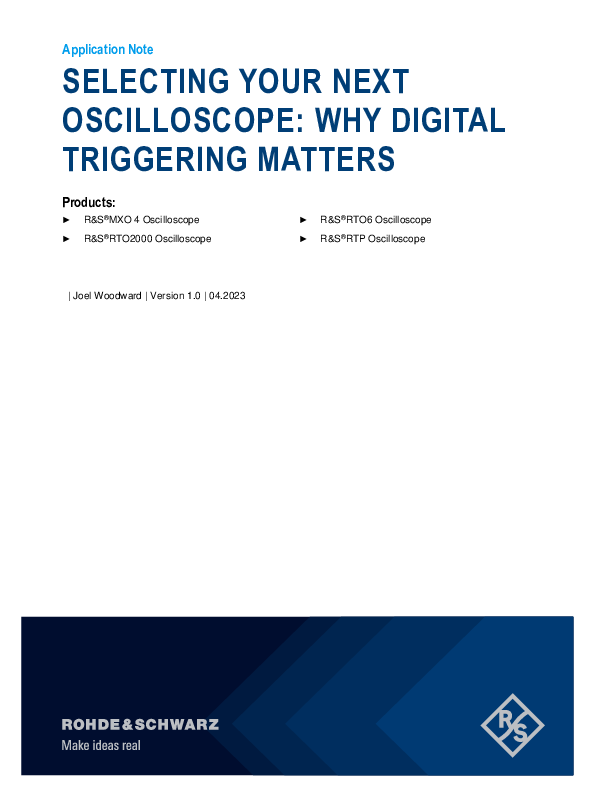 SELECTING YOUR NEXT OSCILLOSCOPE: WHY DIGITAL TRIGGERING MATTERS