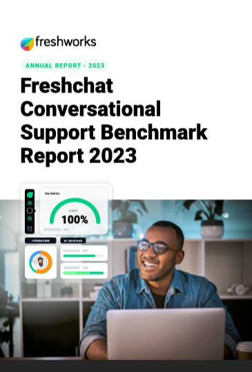 Freshchat Conversational Support Benchmark Report 2023