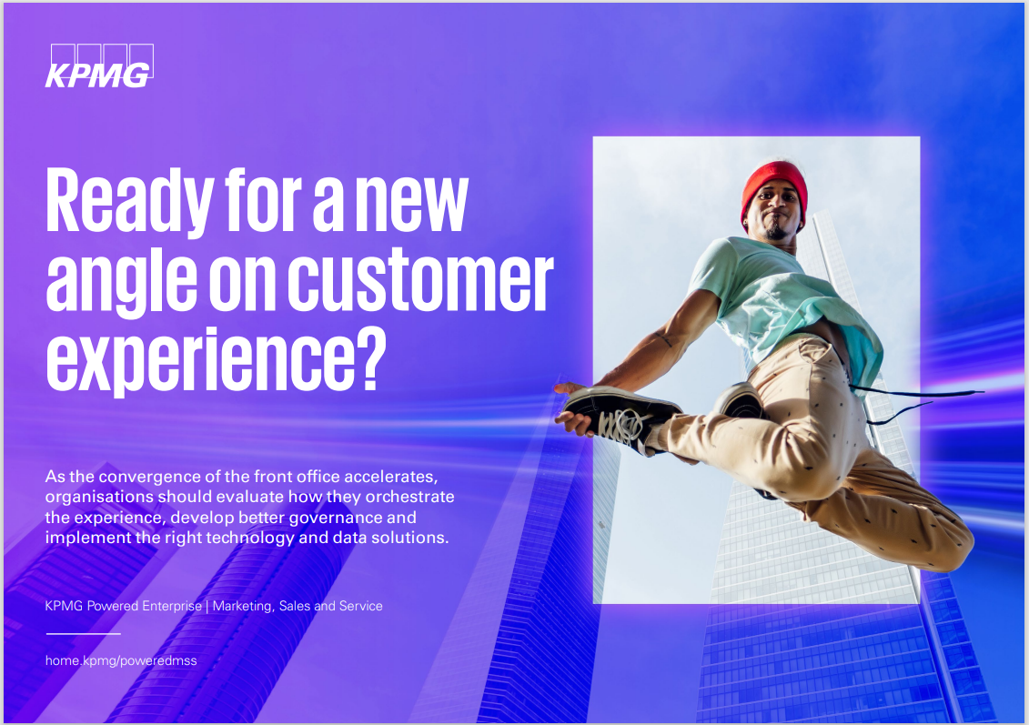 Ready for a new  angle on customer  experience?