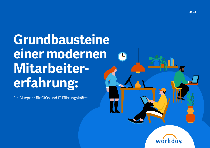 Grundbausteine einer modernen Mitarbeitererfahrung: Ein Blueprint für CIOs und IT-Führungskräfte