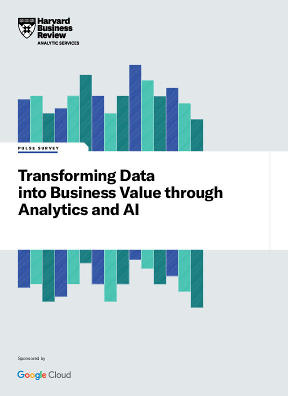 HBR: Transforming Data into Business Value with Analytics & AI