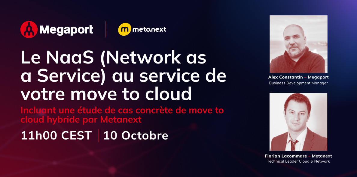 Le NaaS (Network as a Service) au Service de votre Move to Cloud