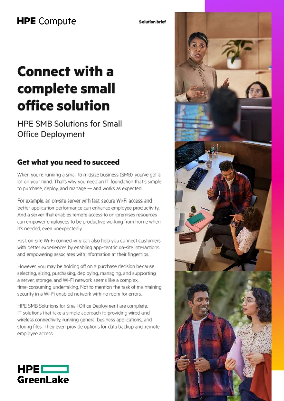 Connect with a complete small office solution HPE SMB Solutions for Small Office Deployment