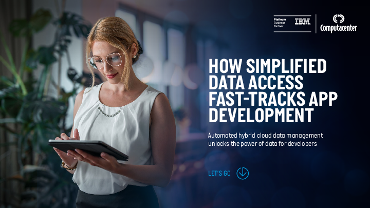 HOW SIMPLIFIED DATA ACCESS FAST-TRACKS APP DEVELOPMENT