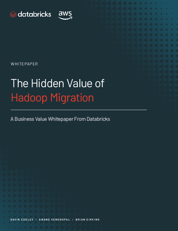 The Hidden Value of Hadoop Migration