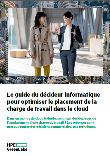 Le guide du décideur informatique pour optimiser le placement de la charge de travail dans le cloud