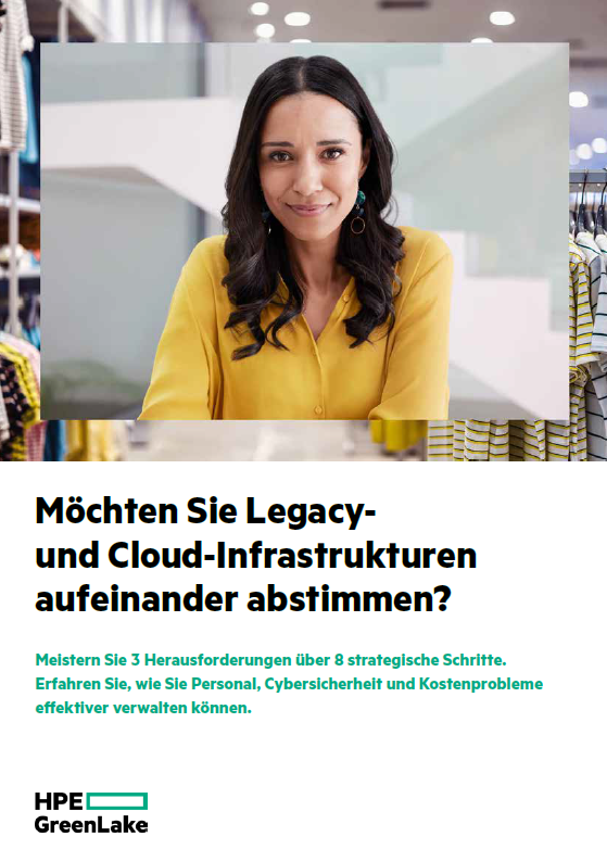 Möchten Sie Legacy- und Cloud-Infrastrukturen aufeinander abstimmen?