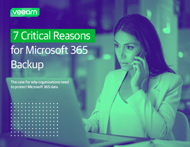 7 Critical Reasons for Microsoft 365 Backup