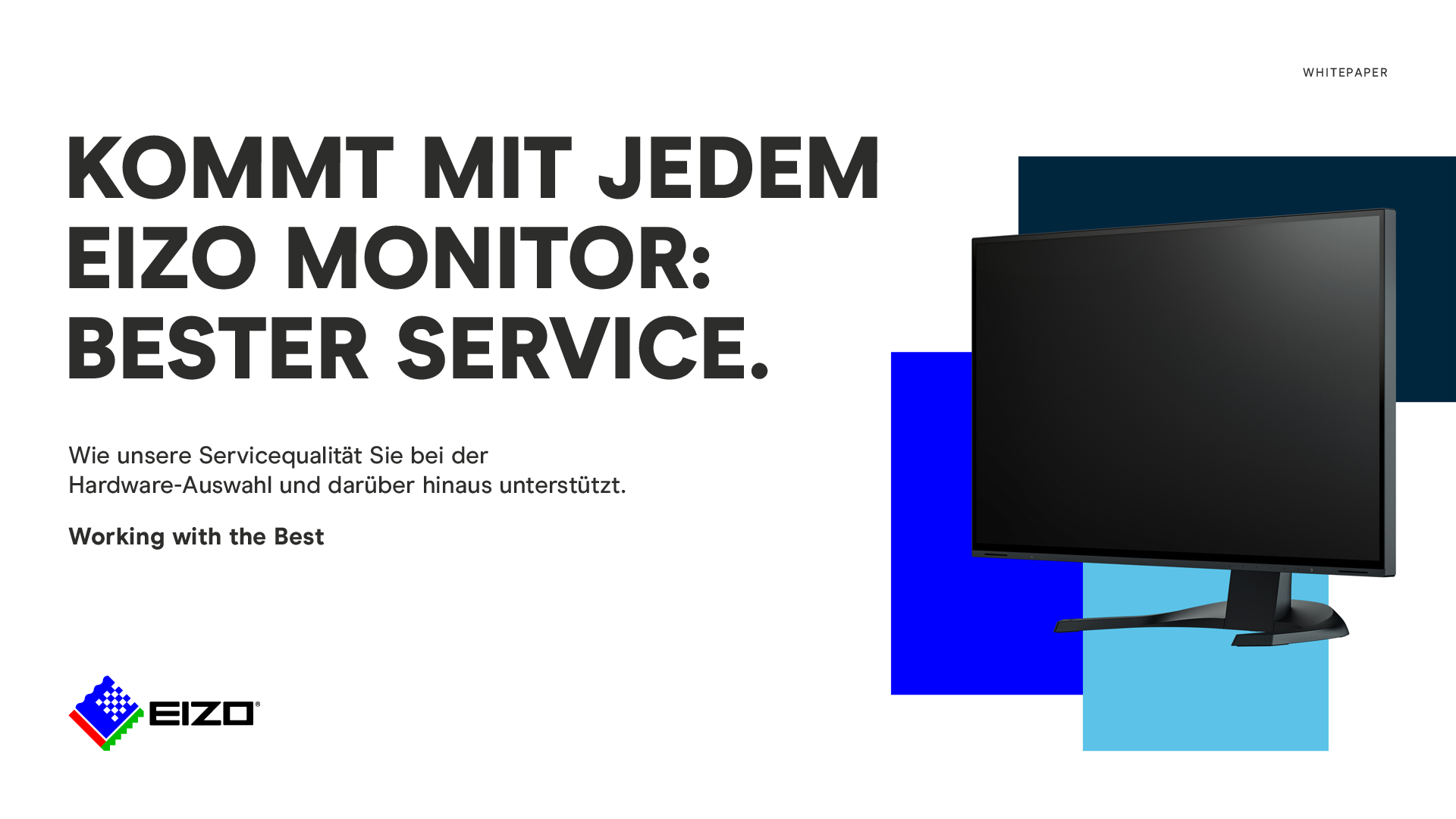 Kommt mit jedem EIZO Monitor: bester Service