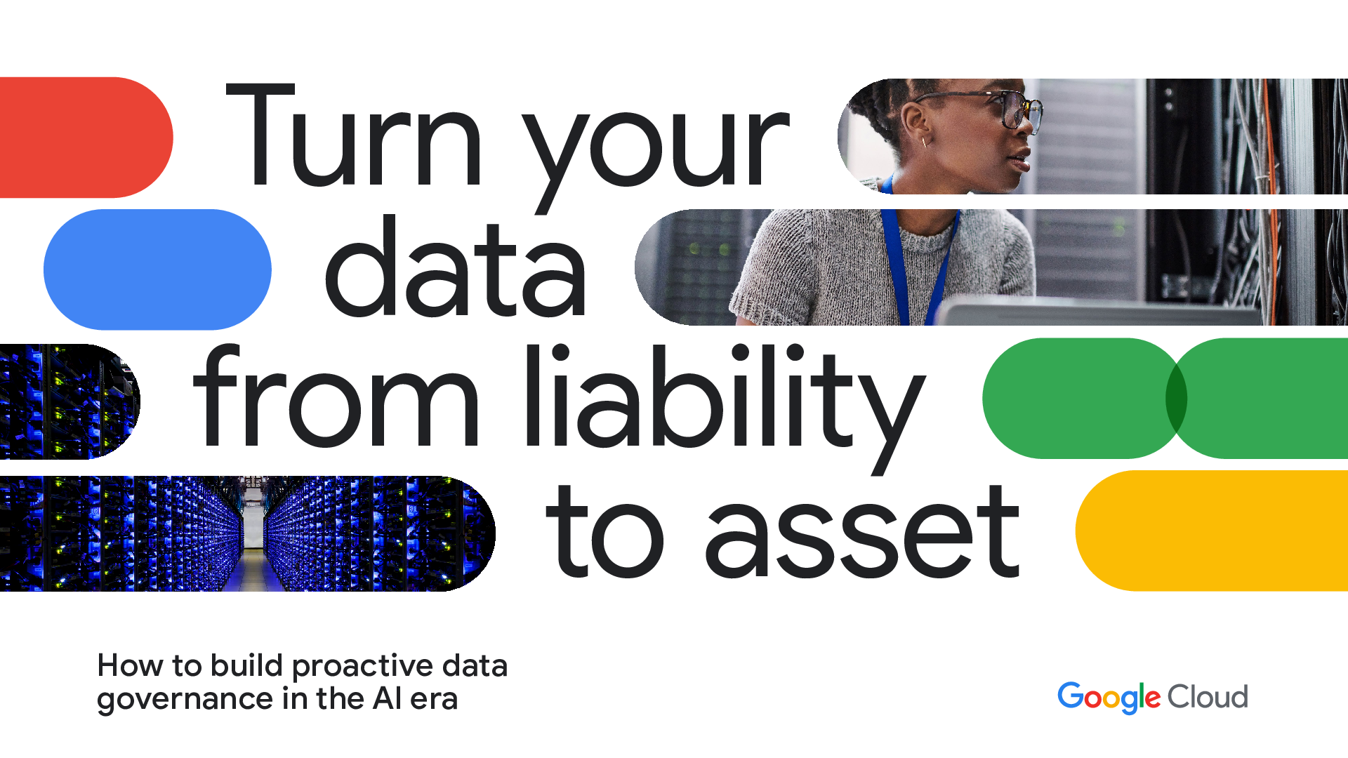 Turn your data from liability to asset