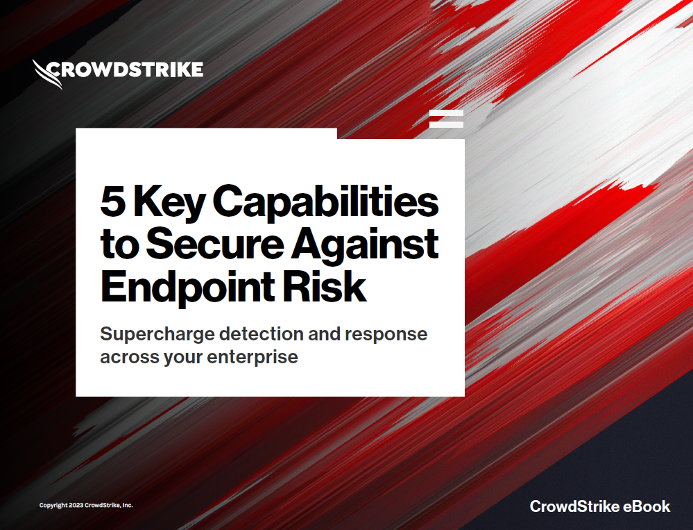 5 Key Capabilities to Secure Against Endpoint Risk