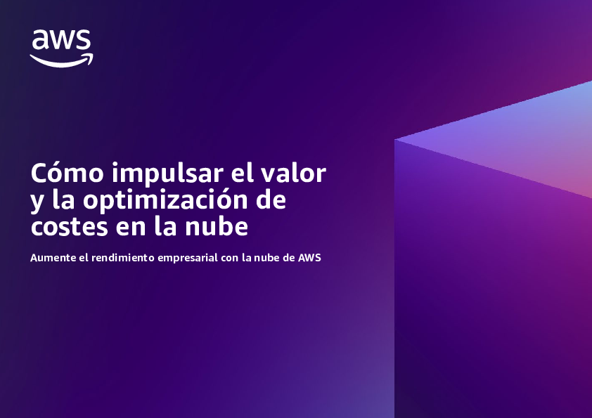 Cómo impulsar el valor y la optimización de costes en la nube