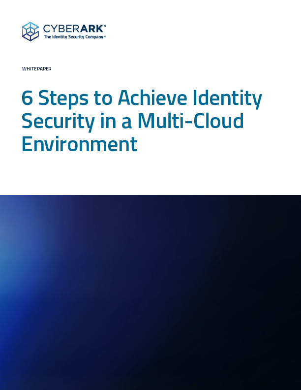 6 Steps to Achieve Identity Security in a Multi-Cloud Environment