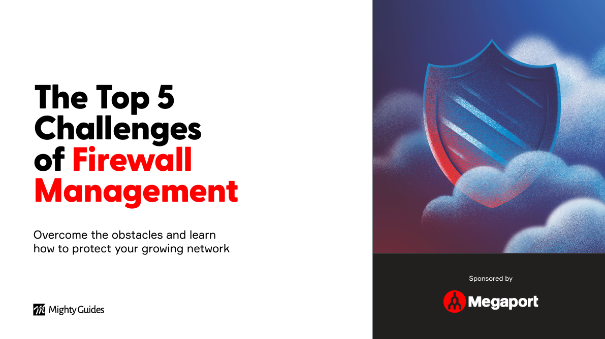 The Top 5 Challenges of Firewall Management