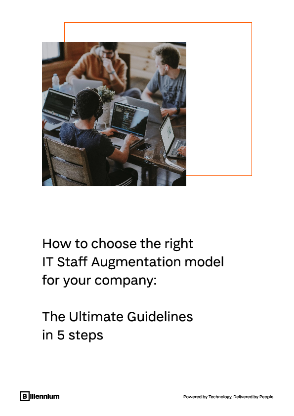 How to choose the right IT Staff Augmentation model for your company:  The Ultimate Guidelines in 5 steps