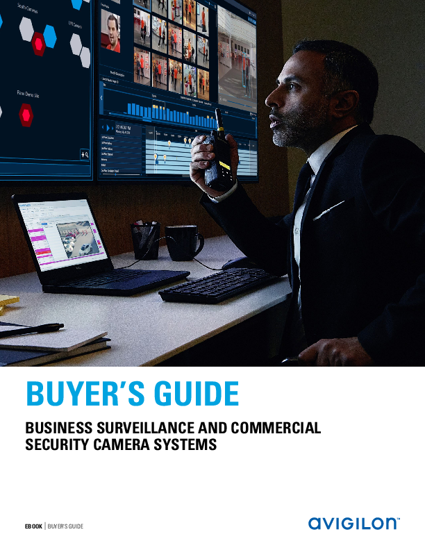 BUYER’S GUIDE: BUSINESS SURVEILLANCE AND COMMERCIAL SECURITY CAMERA SYSTEMS