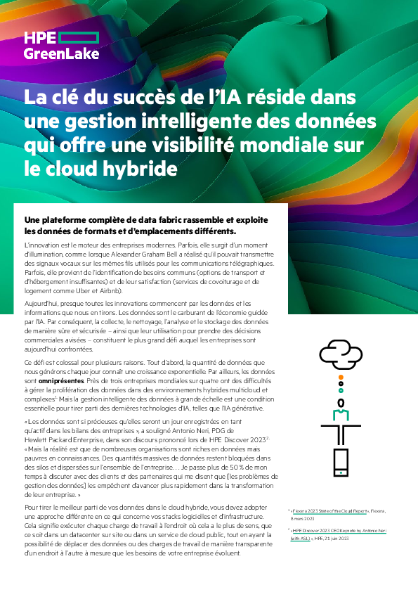 La clé du succès de l’IA réside dans  une gestion intelligente des données  qui offre une visibilité mondiale sur  le cloud hybride