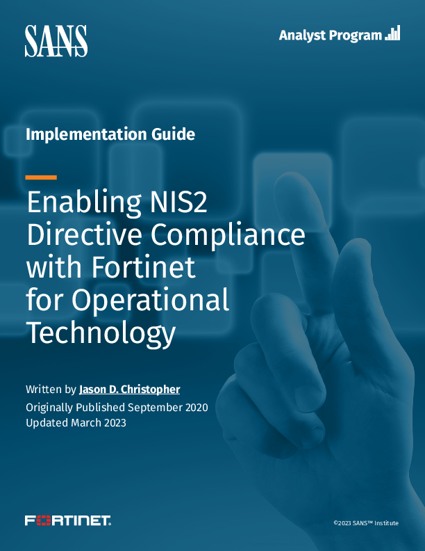 Enabling NIS2 Directive Compliance with Fortinet for Operational Technology