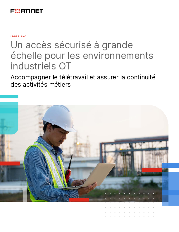 Un accès sécurisé à grande échelle pour les environnements industriels OT 