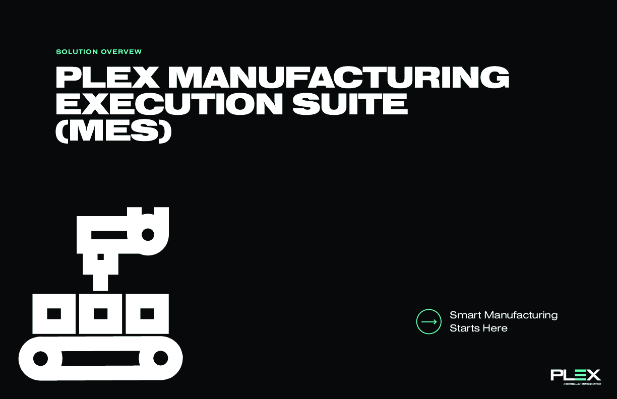 PLEX MANUFACTURING EXECUTION SUITE (MES)