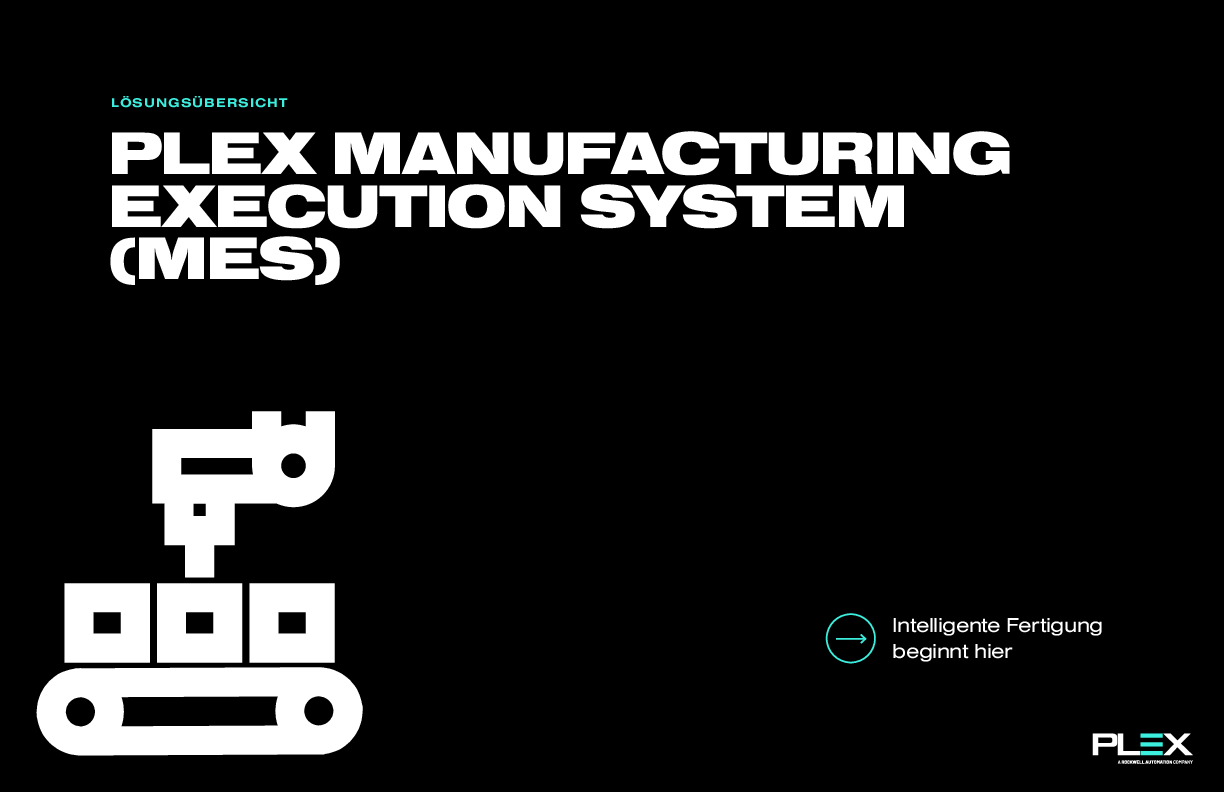 PLEX MANUFACTURING EXECUTION SYSTEM (MES)