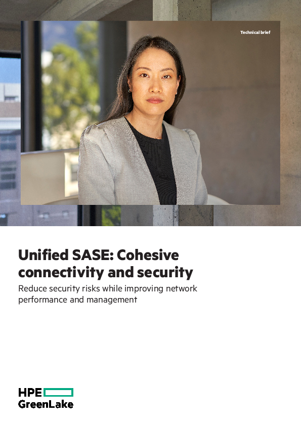 Unified SASE: Cohesive connectivity and security​