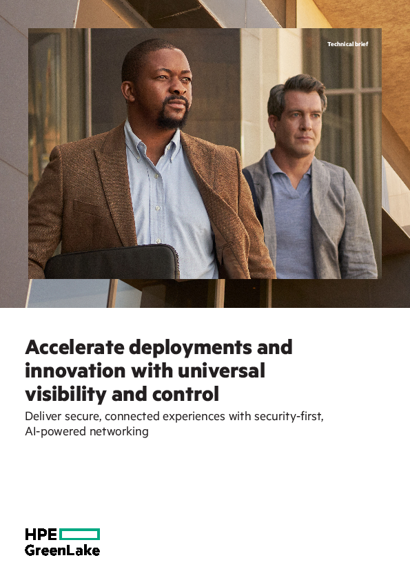 Accelerate deployments and innovation with universal visibility and control​