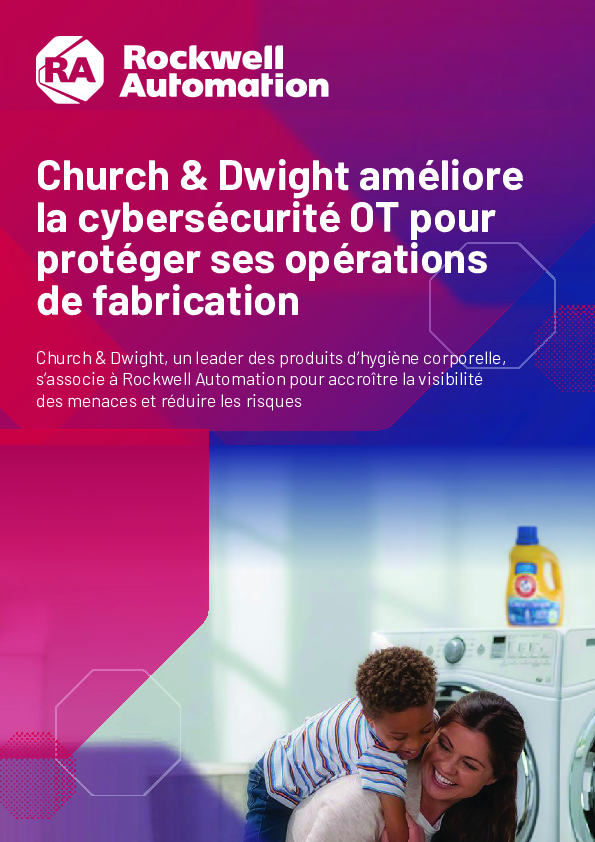 Church & Dwight améliore la cybersécurité OT pour protéger ses opérations de fabrication 