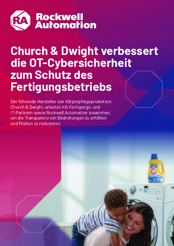 Church & Dwight verbessert die OT-Cybersicherheit zum Schutz des Fertigungsbetriebs