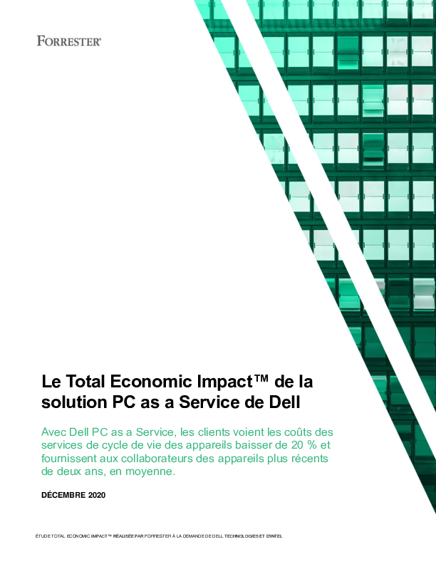Le Total Economic Impact<sup>™</sup>de la solution PC as a Service de Dell