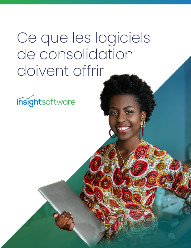 Ce que les logiciels de consolidation doivent offrir